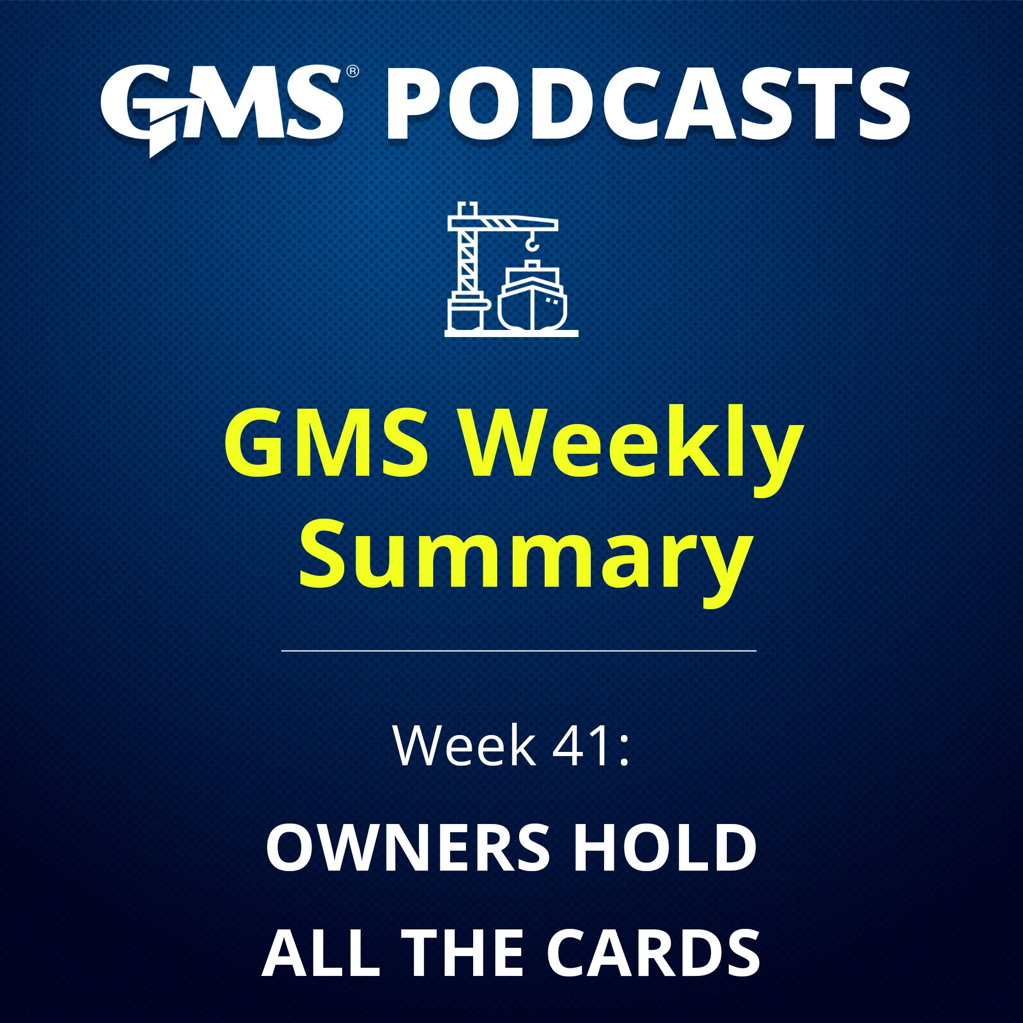 GMS Weekly ship recycling market insights for Week 41, October 2026, titled Owners Hold All the Cards.